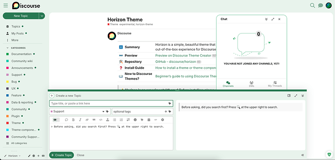 Image: The image shows the interface of the Discourse platform on a "Horizon Theme" page, with a chat box labeled "YOU HAVE NOT JOINED ANY CHANNELS, YET!" and various menu options visible on the left and right sides of the screen. (Captioned by AI) (1908×910 138 KB)