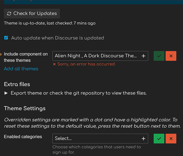 Image: This image shows a theme settings menu with an error message stating "Alien Night, A Dark Discourse The..." and multiple options to add or remove components, along with options to enable/disable categories, and export or reset them. (Captioned by AI) (904×770 53.1 KB)